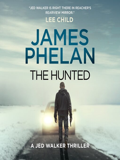 Title details for The Hunted by James Phelan - Available